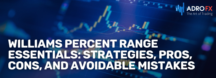 Williams-Percent-Range-Essentials-Strategies-Pros-Cons-and-Avoidable-Mistakes-Fullpage