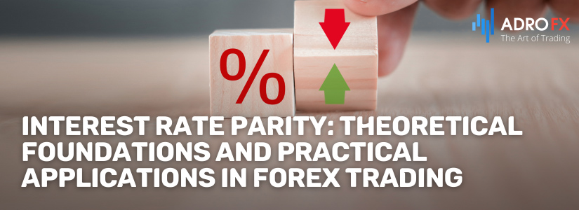 Interest-Rate-Parity-Theoretical-Foundations-and-Practical-Applications-in-Forex-Trading-Fullpage