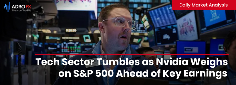 Tech-Sector-Tumbles-as-Nvidia-Weighs-on-SP500-Ahead-of-Key-Earnings-Markets-Eye-Fed-and-GDP-Data-Fullpage