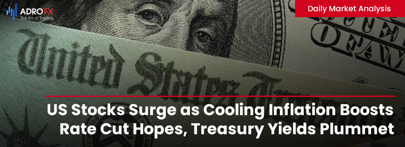 US-Stocks-Surge-as-Cooling-Inflation-Boosts-Rate-Cut-Hopes-Treasury-Yields-Plummet-Fullpage