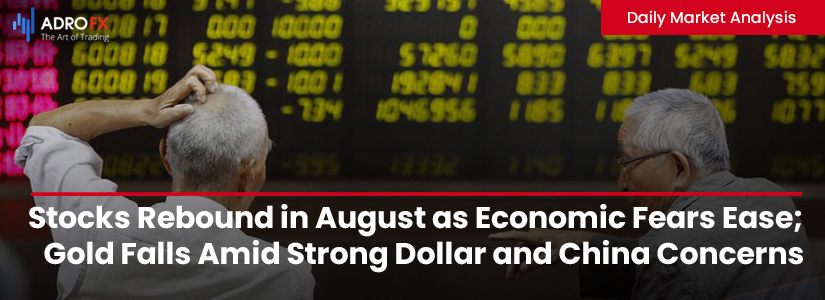 Stocks-Rebound-in-August-as-Economic-Fears-Ease-Gold-Falls-Amid-Strong-Dollar-and-China-Concerns-Fullpage