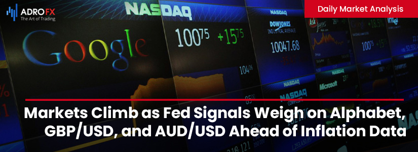 Markets-Climb-as-Fed-Signals-Weigh-on-Alphabet-GBPUSD-and-AUDUSD-Ahead-of-Inflation-Data-Fullpage