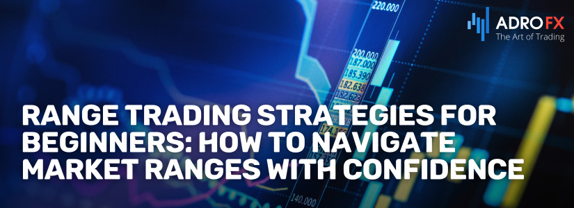 Range-Trading-Strategies-for-Beginners-How-to-Navigate-Market-Ranges-with-Confidence-Fullpage