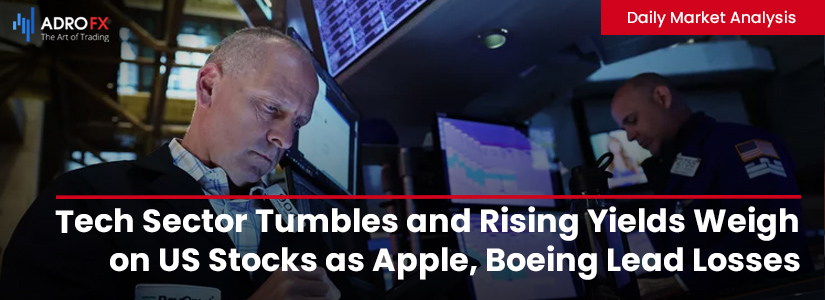 Tech-Sector-Tumbles-and-Rising-Yields-Weigh-on-US-Stocks-as-Apple-Boeing-Lead-Losses-Fullpage