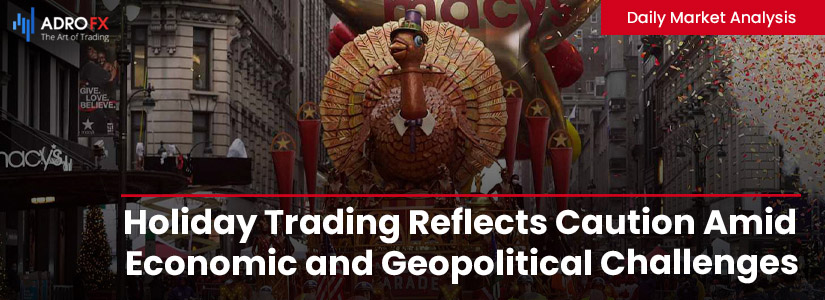 Holiday-Trading-Reflects-Caution-Amid-Economic-and-Geopolitical-Challenges-Fullpage