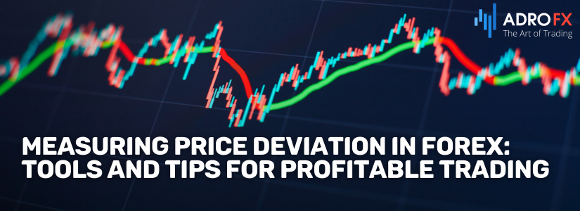 Measuring-Price-Deviation-in-Forex-Tools-and-Tips-for-Profitable-Trading-Fullpage