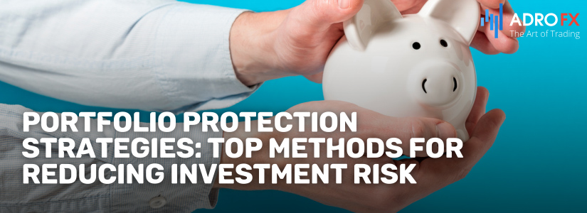 Portfolio-Protection-Strategies-Top-Methods-for-Reducing-Investment-Risk-Fullpage