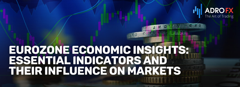 Eurozone-Economic-Insights-Essential-Indicators-and-Their-Influence-on-Markets-Fullpage