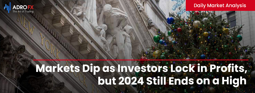 Markets-Dip-as-Investors-Lock-in-Profits-but-2024-Still-Ends-on-a-High-Fullpage