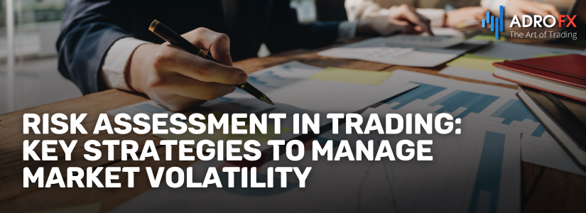 Risk-Assessment-in-Trading-Key-Strategies-to-Manage-Market-Volatility-Fullpage