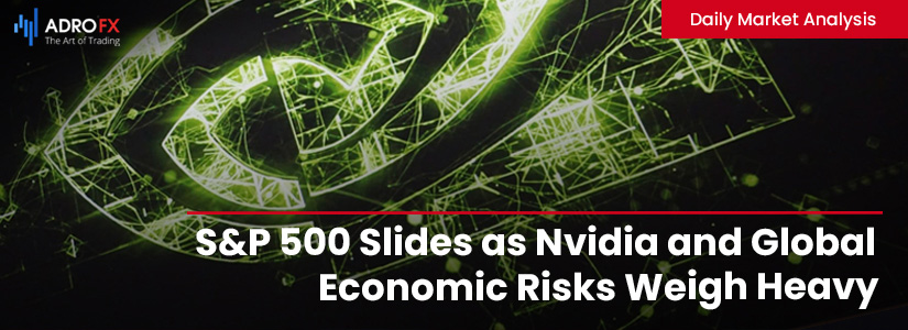 SP500-Slides-as-Nvidia-and-Global-Economic-Risks-Weigh-Heavy-Fullpage