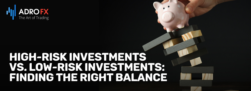 High-Risk-Investments-vs-Low-Risk-Investments-Finding-the-Right-Balance-Fullpage