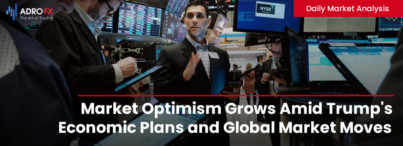 Market-Optimism-Grows-Amid-Trump-Economic-Plans-and-Global-Market-Moves-Fullpage