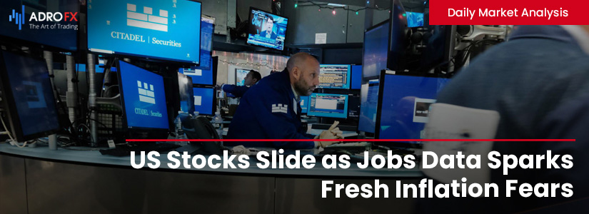 US-Stocks-Slide-as-Jobs-Data-Sparks-Fresh-Inflation-Fears-Fullpage