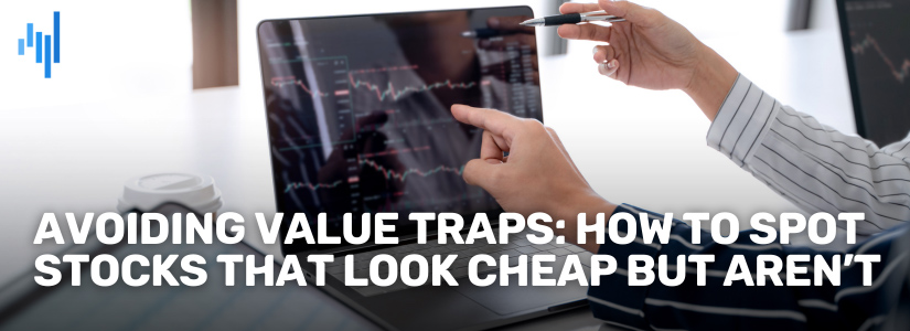 Avoiding-Value-Traps-How-to-Spot-Stocks-That-Look-Cheap-but-Arent-Fullpage