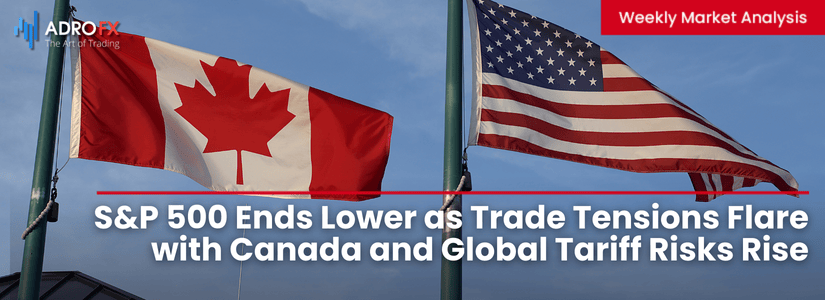 SP500-Ends-Lower-as-Trade-Tensions-Flare-with-Canada-and-Global-Tariff-Risks-Rise-Fullpage