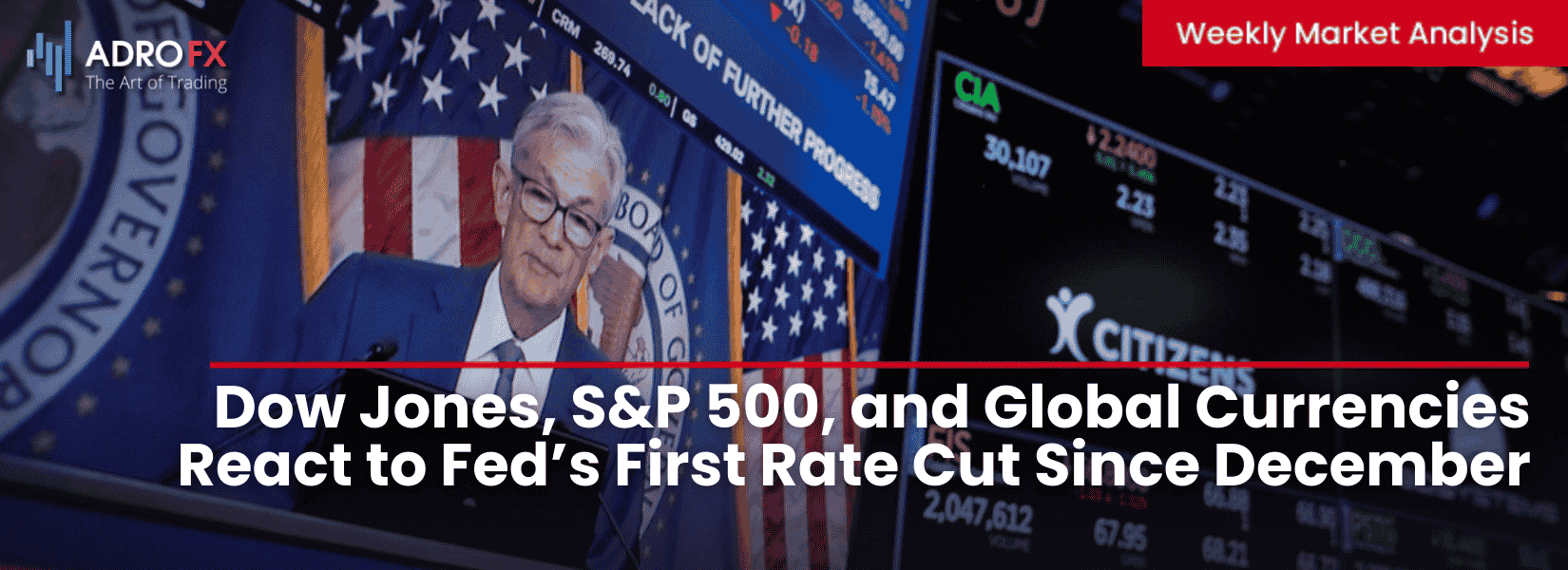 Dow-Jones-SP500-and-Global-Currencies-React-to-Fed-First-Rate-Cut-Since-December-Fullpage