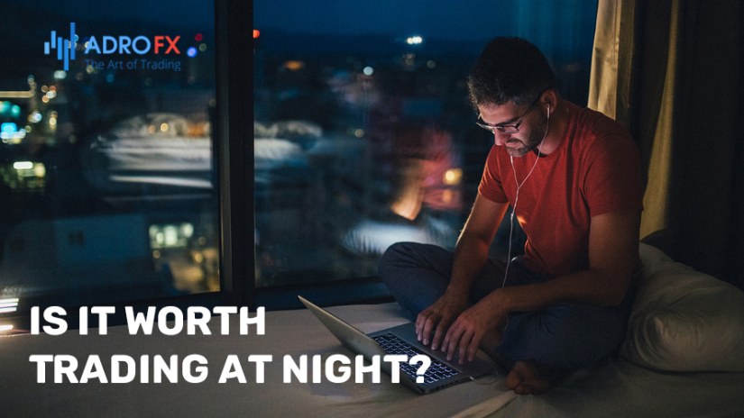 Is-it-Worth-Trading-at-Night?