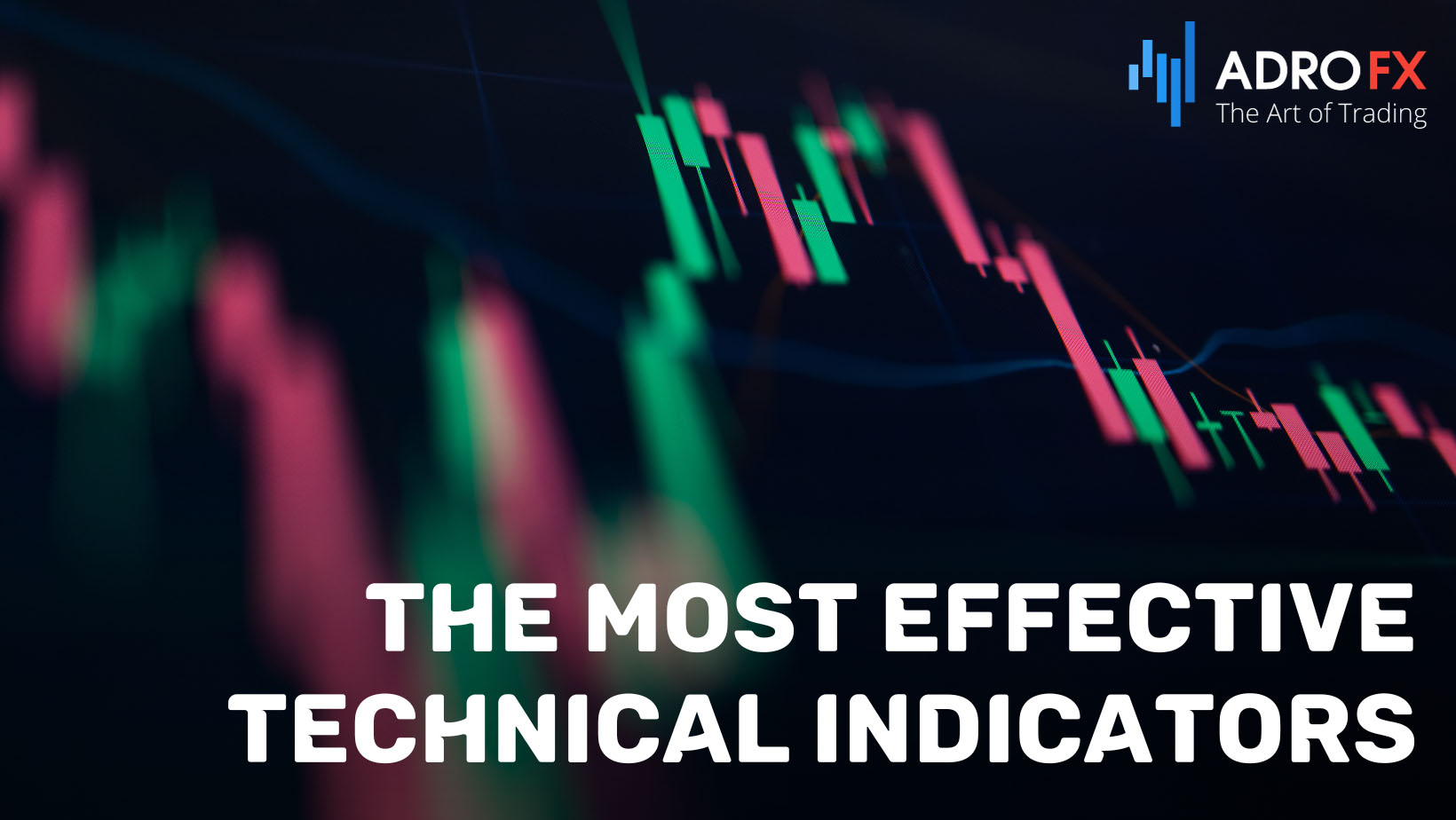 The-Most-Effective-Technical-Indicators