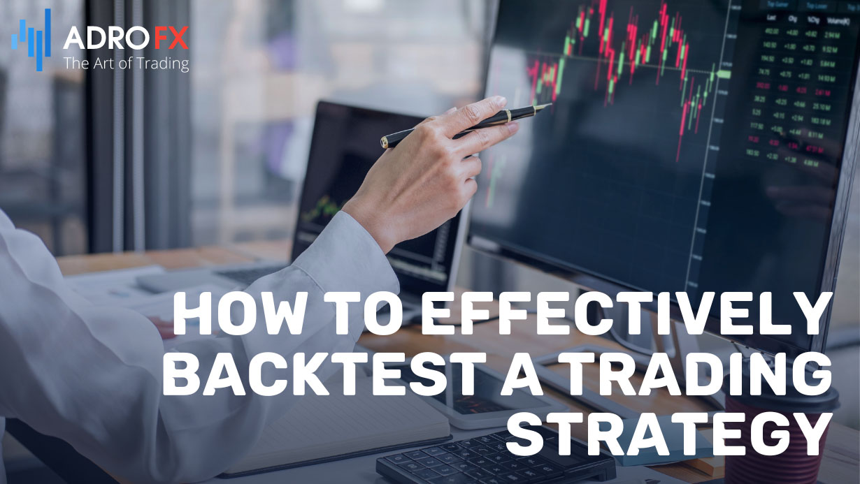 How-to-Effectively-Backtest-a-Trading-Strategy