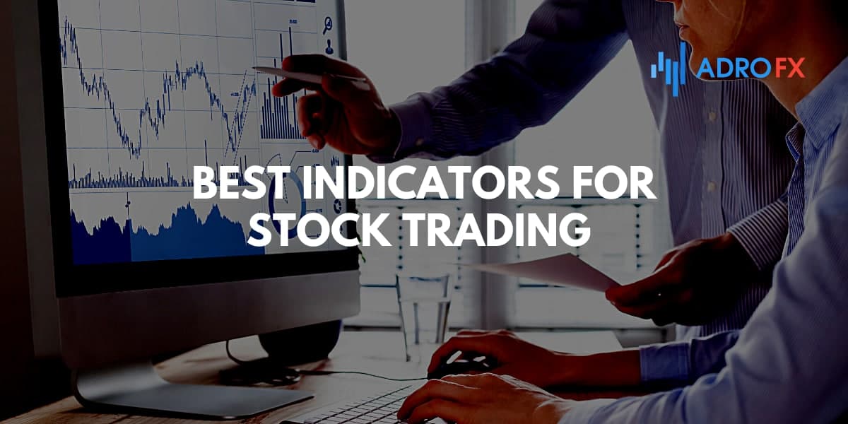 Best Indicators for Stock Trading