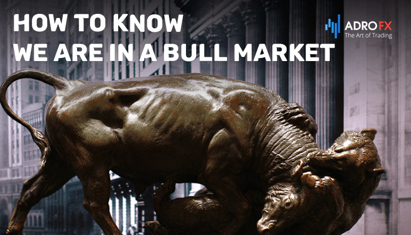 How-to-Know-We-Are-In-a-Bull-Market