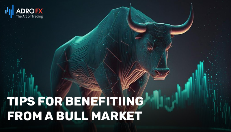 Tips-for-Benefitiing-from-a-Bull-Market
