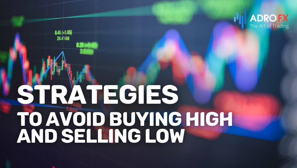 Strategies-to-Avoid-Buying-High-and-Selling-Low