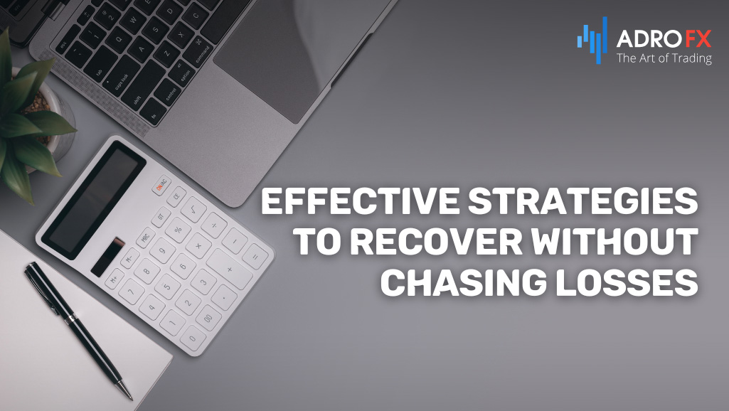 Effective-Strategies-to-Recover-Without-Chasing-Losses