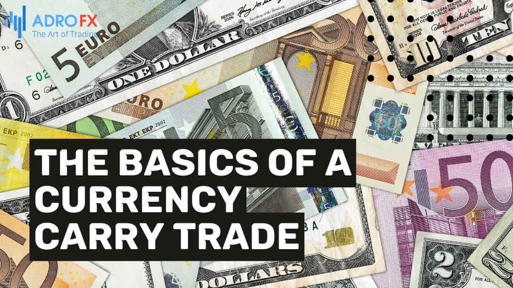 The-Basics-of-a-Currency-Carry-Trade