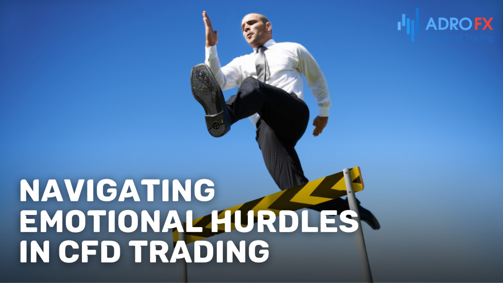 Navigating-Emotional-Hurdles-in-CFD-Trading