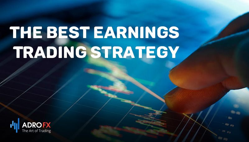 The-Best-Earnings-Trading-Strategy