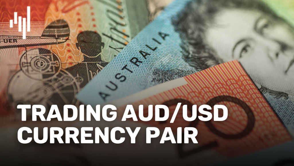 Trading-AUDUSD-currency-pair