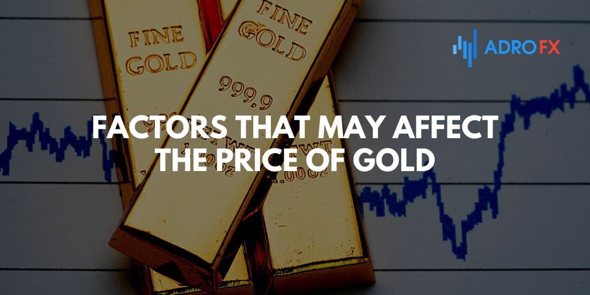 Factors That May Affect the Price of Gold 