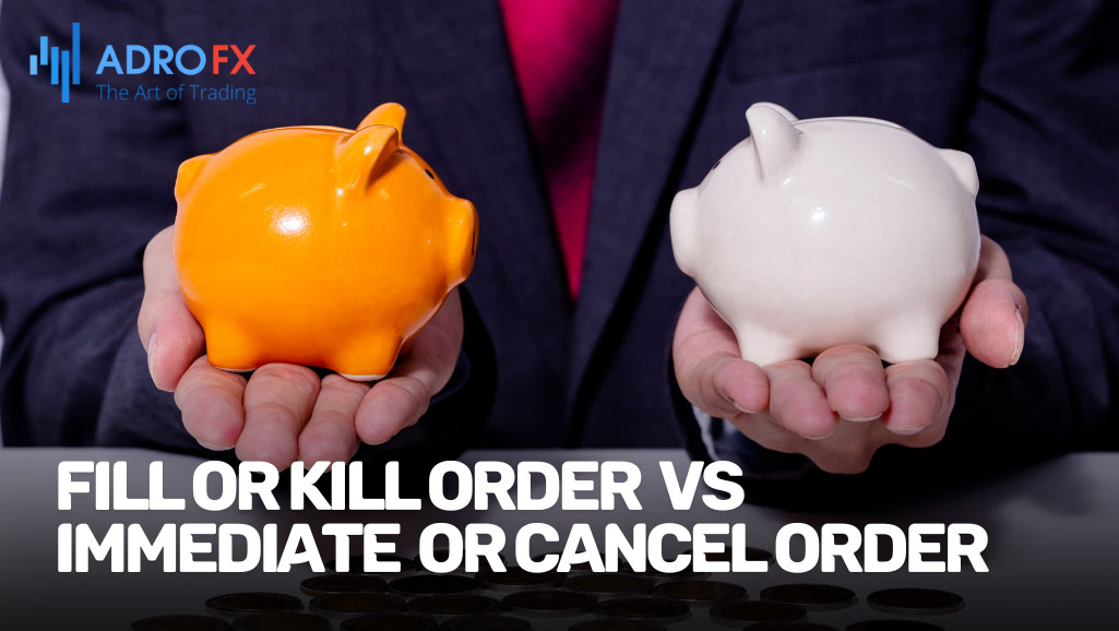 Comparison-of-Fill-or-Kill-Order-With-Immediate-Or-Cancel-Order