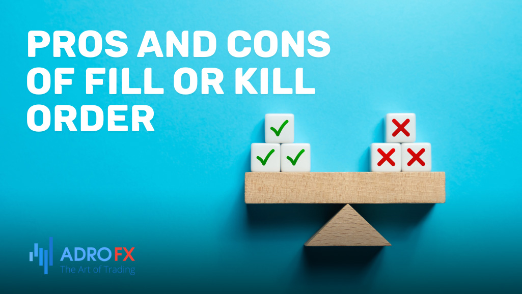 Pros-And-Cons-Of-Fill-Or-Kill-Order