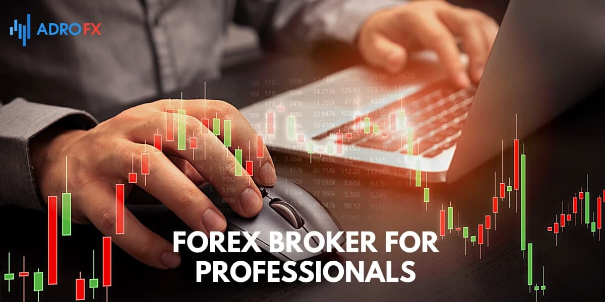  Forex Broker for Professionals 