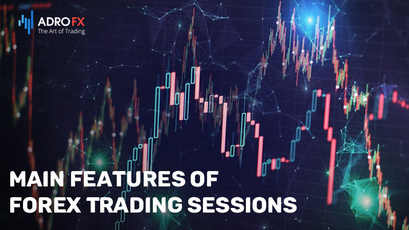 Main-Features-of-Forex-Trading-Sessions