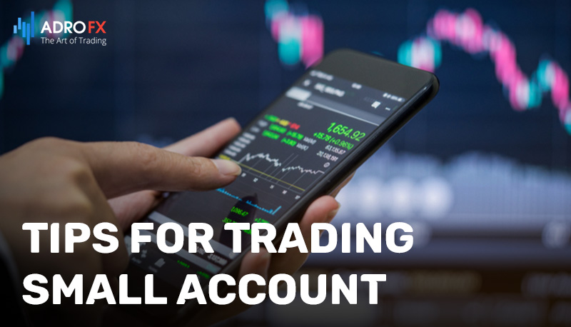 Tips-For-Trading-Small-Account