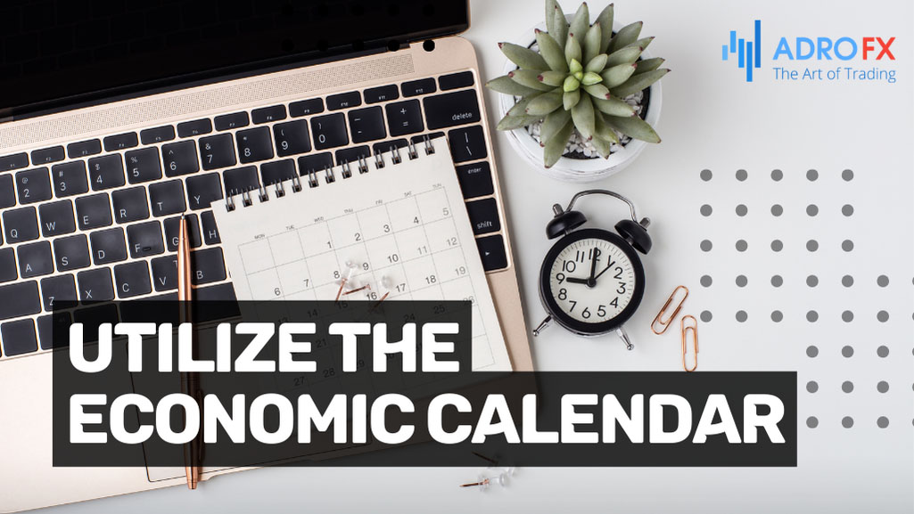 Utilize-the-Economic-Calendar