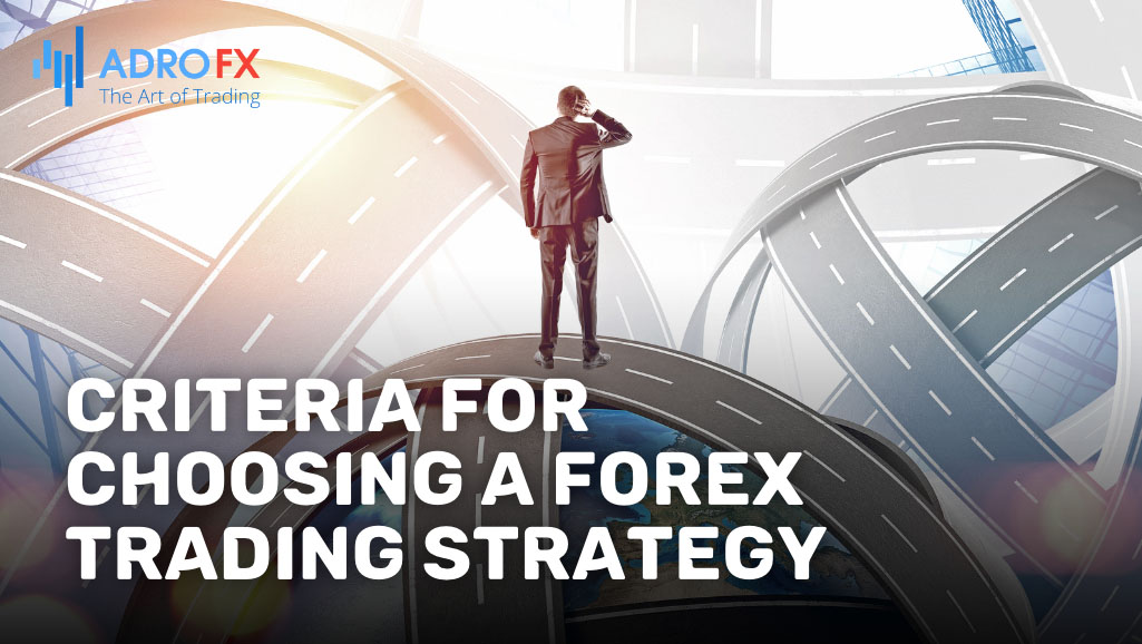 Criteria-for-Choosing-a-Forex-Trading-Strategy