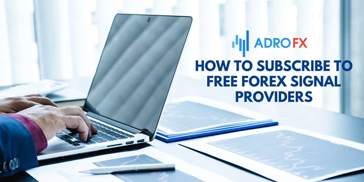 How to Subscribe to Free Forex Signal Providers