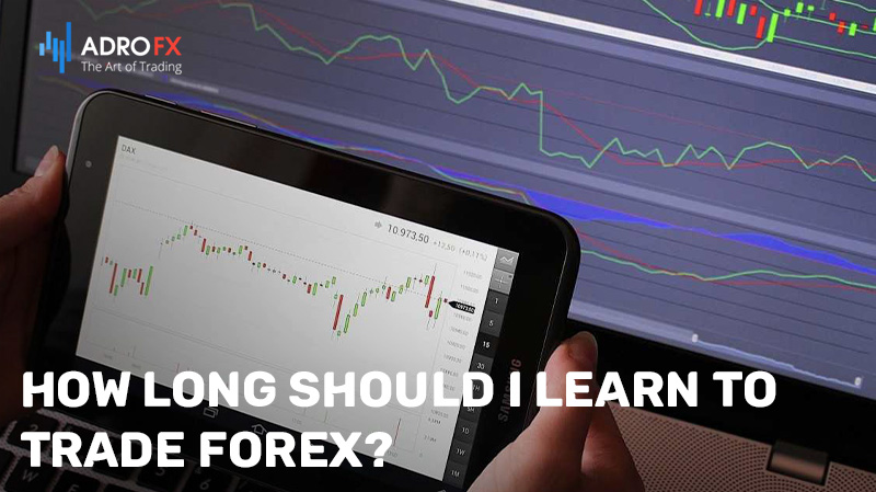 How Long Should I Learn to Trade Forex?