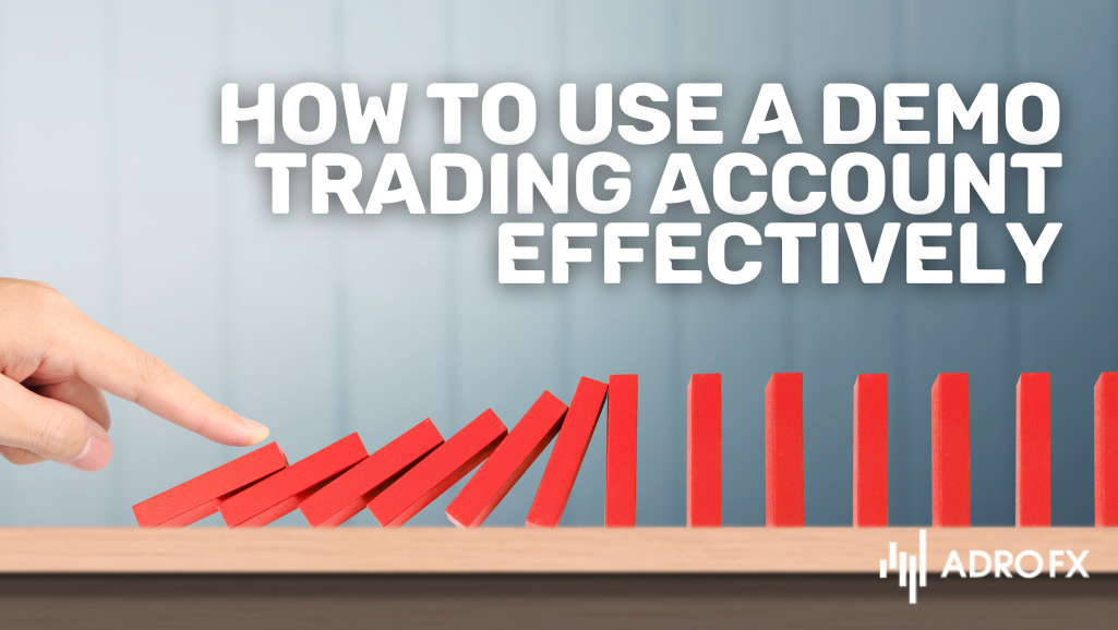 How-to-Use-a-Demo-Trading-Account-Effectively