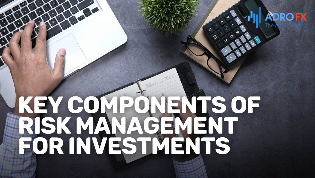 Key-Components-of-Risk-Management-for-Investments