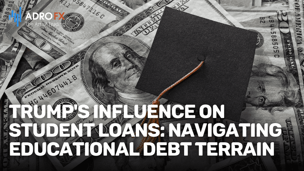 Trump-Influence-on-Student-Loans-Navigating-Educational-Debt-Terrain