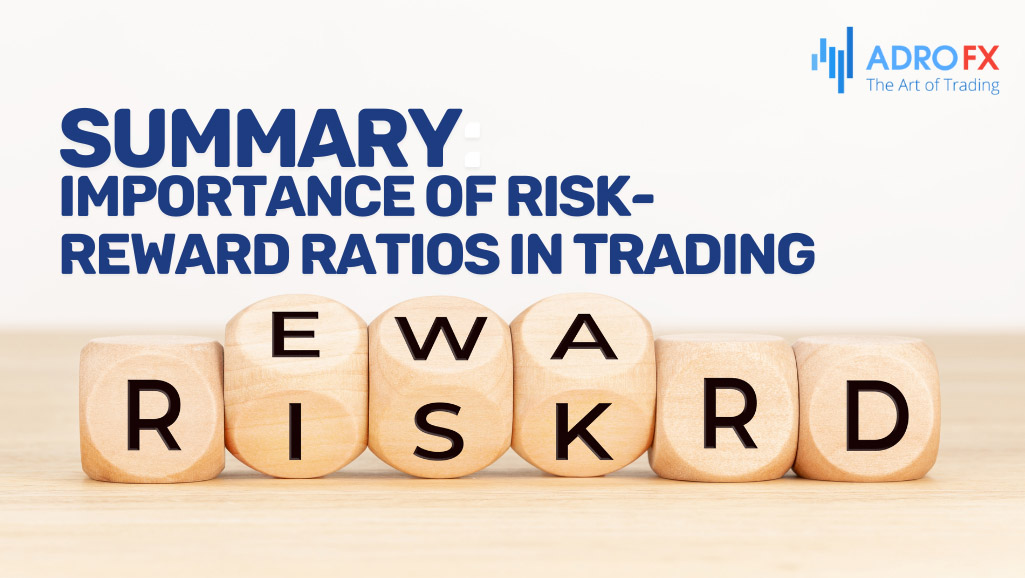 Summary-Importance-of-Risk-Reward-Ratios-in-Trading