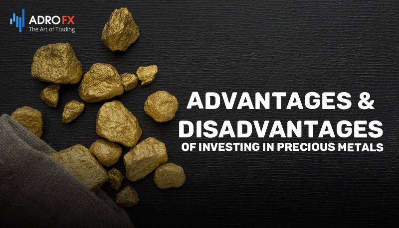 Advantages-and-Disadvantages-of-Investing-in-Precious-Metals