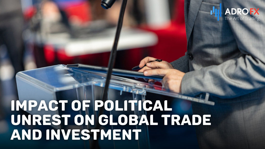 Understanding-the-Impact-of-Political-Unrest-on-Global-Trade and Investment