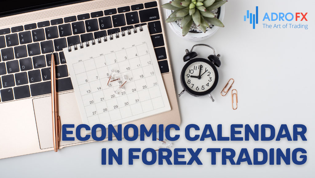 The-Importance-of-the-Economic-Calendar-in-Forex-Trading